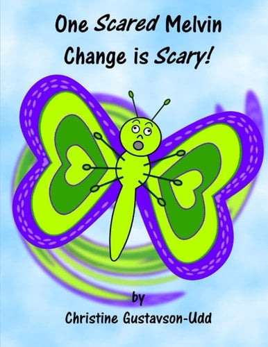 One Scared Melvin- Change Is Scary!