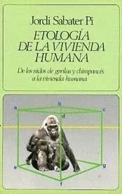 Etología de la vivienda humana de los nidos de gorilas y chimpancés a la vivienda humana