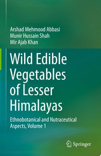 Wild Edible Vegetables of Lesser Himalayas