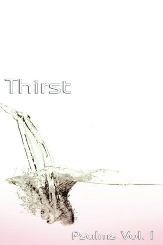 Thirst Psalms