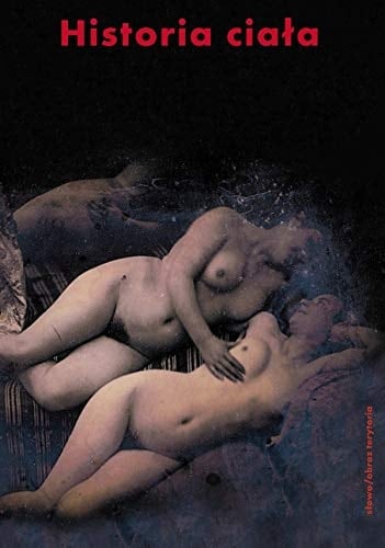 Historia ciała Od rewolucji do I wojny światowej