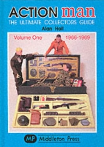 Action Man The Ultimate Collectors Guide. 1966-1969