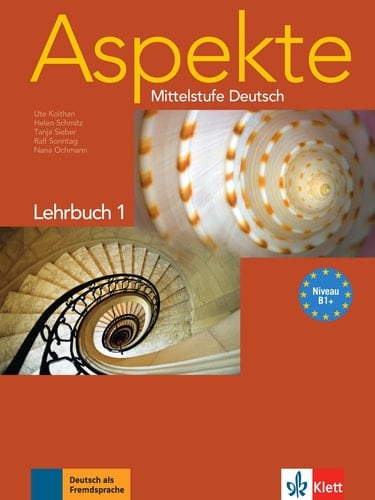 Aspekte 1 (B1+) - Lehrbuch ohne DVD Mittelstufe Deutsch