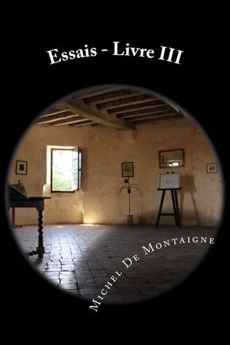 Essais - Livre III