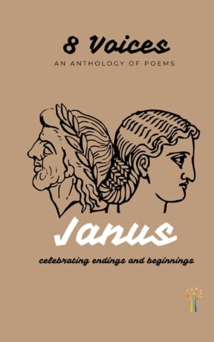 8 Voices: Janus: celebrating endings and beginnings