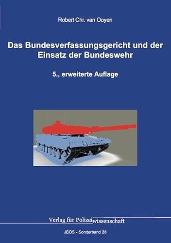Das Bundesverfassungsgericht und der Einsatz der Bundeswehr