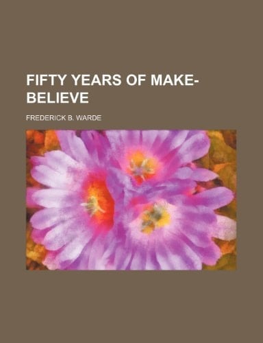 Fifty years of make-believe