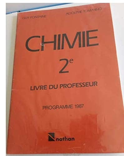 Chimie 2eme. Livre Du Professeur, Edition 1987