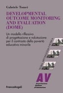 Developmental outcome monitoring and evaluation (DOME) un modello riflessivo di progettazione e valutazione per il contrasto della povertà educativa minorile