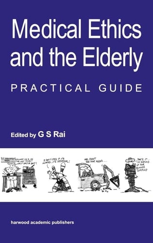Medical Ethics and the Elderly Practical Guide