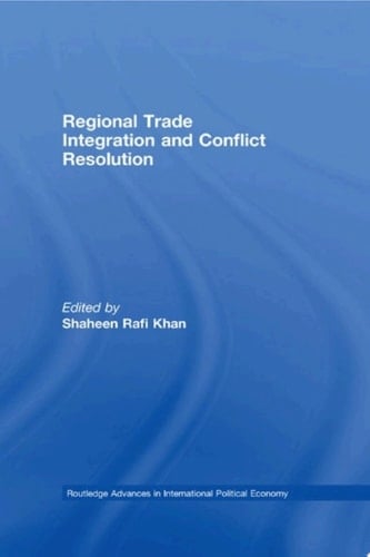 Regional Trade Integration and Conflict Resolution