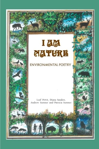 I Am Nature: Environmental Poetry