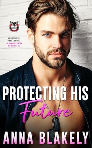 Protecting His Future (Eagle's Nest Securities)