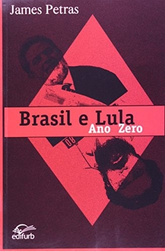 Brasil e Lula. Ano Zero