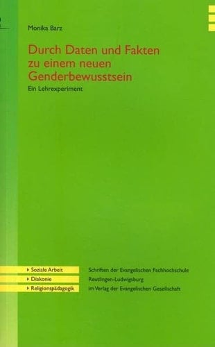 Durch Daten und Fakten zu einem neuen Genderbewusstsein ein Lehrexperiment