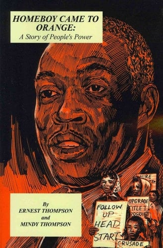 Homeboy Came to Orange A Story of People's Power