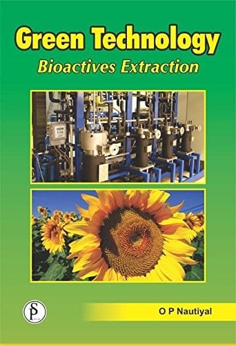 Green Technology Bioactives Extraction