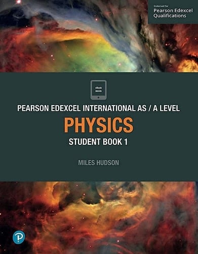 Pearson Edexcel International AS Level Physics Student Book
