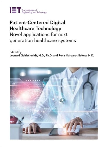 Patient-Centered Digital Healthcare Technology Novel applications for next generation healthcare systems