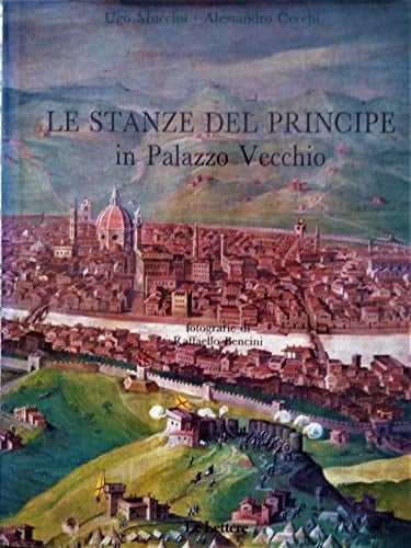 Le stanze del Principe in Palazzo vecchio (Italian Edition)