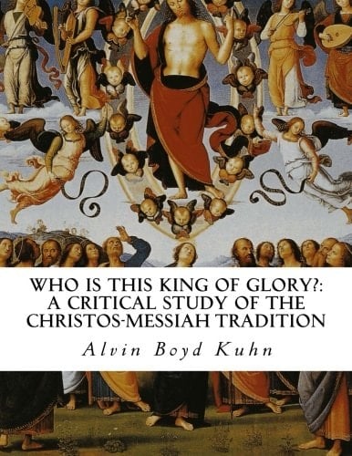 Who Is This King of Glory? A Critical Study of the Christos-Messiah Tradition