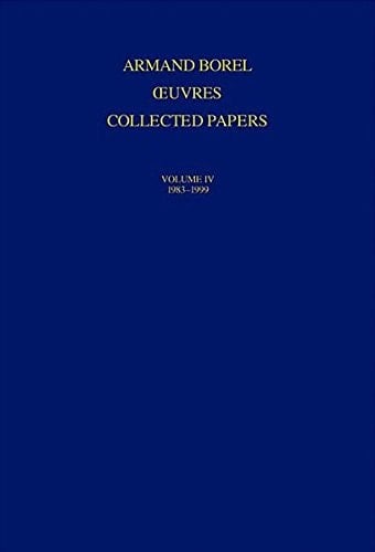 Oeuvres - Collected Papers IV 1983 - 1999