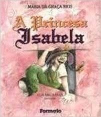 princesa isabela a rios maria da gra Ed. 1997