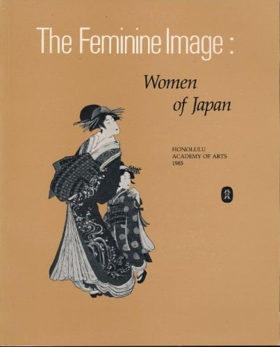 The Feminine Image Women of Japan