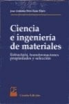 Ciencia e Ingeniería de Materiales Estructura, Transformaciones Propiedades y Selección