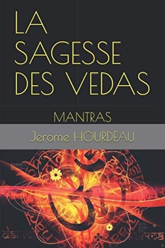 La Sagesse des Vedas Mantras