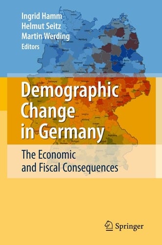 Demographic Change in Germany The Economic and Fiscal Consequences