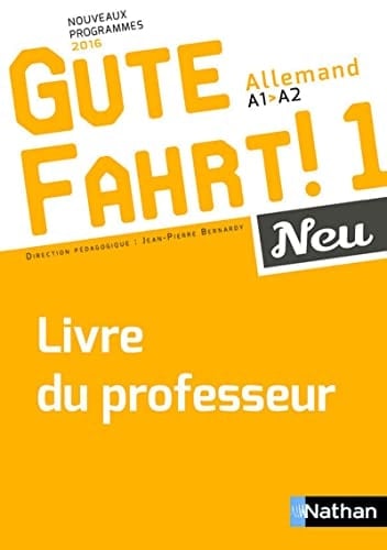 Allemand A1-A2 Gute Fahrt! 1 Neu Livre du professeur