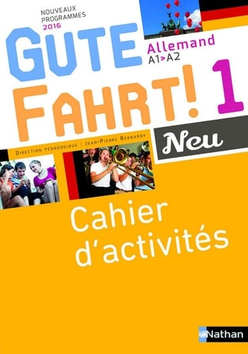 Allemand A1-A2 Gute Fahrt! Neu 1 Cahier d'activités