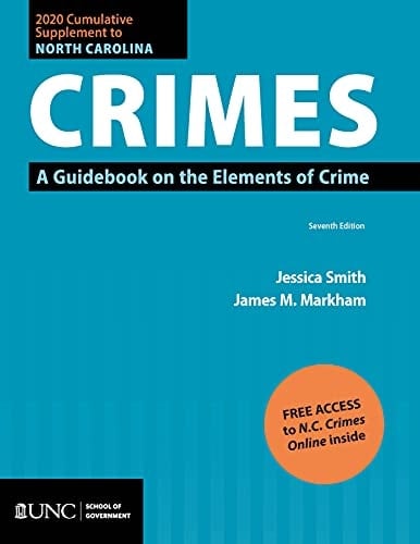2020 Cumulative Supplement to North Carolina Crimes A Guidebook on the Elements of Crime