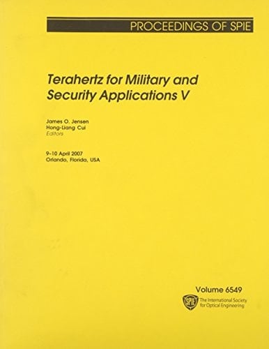 Terahertz for Military and Security Applications V 9-10 April 2007, Orlando, Florida, USA