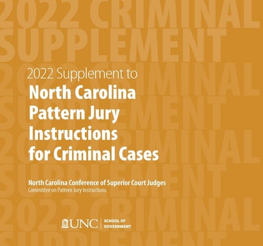 June 2022 Supplement to North Carolina Pattern Jury Instructions for Criminal Cases