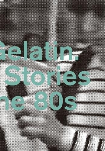 Hard Gelatin Hard Stories from the 1980s