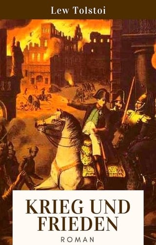 Krieg und Frieden - Roman