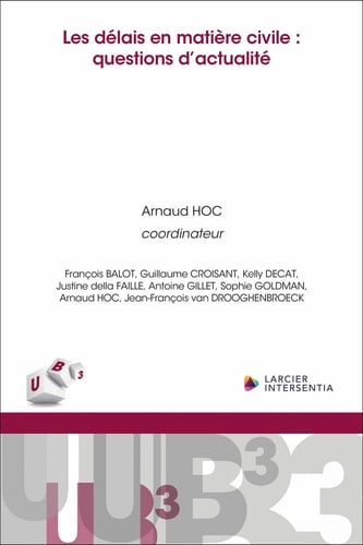 Les délais en matière civile questions d'actualité