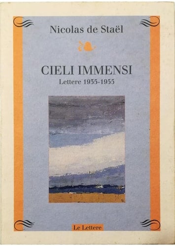 Cieli immensi. Lettere (1935-1955)