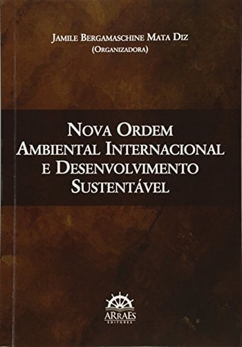 Nova ordem ambiental internacional e desenvolvimento sustentável