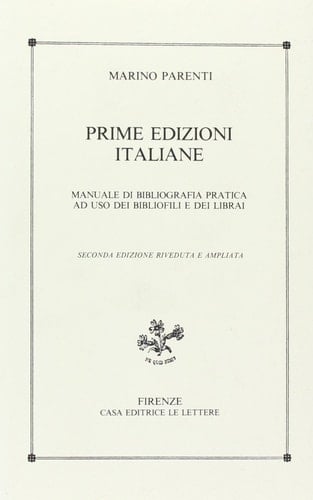 Prime edizioni italiane: Manuale di bibliografia pratica ad uso dei bibliofili e dei librai