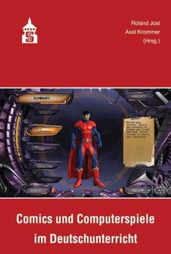 Comics und Computerspiele im Deutschunterricht fachwissenschaftliche und fachdidaktische Aspekte