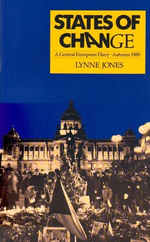States of Change A Central European Diary Autumn 1989