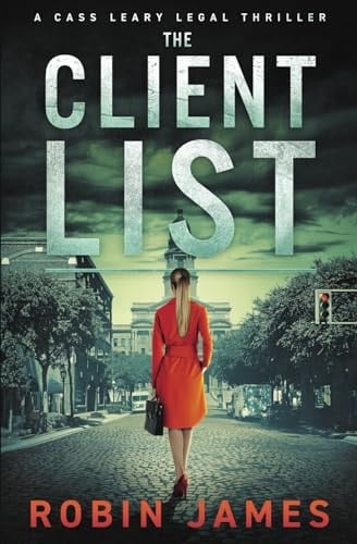 The Client List (Cass Leary Legal Thriller Series)