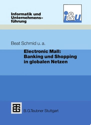 Electronic Mall: Banking und Shopping in globalen Netzen