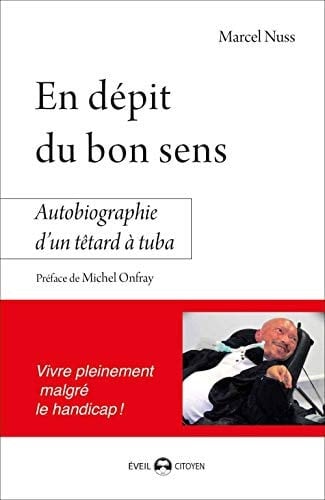 En dépit du bon sens autobiographie d'un têtard à tuba