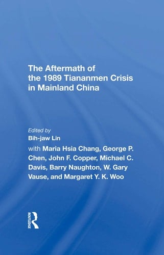 The Aftermath of the 1989 Tiananmen Crisis for Mainland China