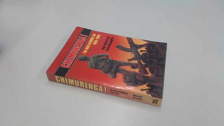 Chimurenga! : War in Rhodesia, 1965-80