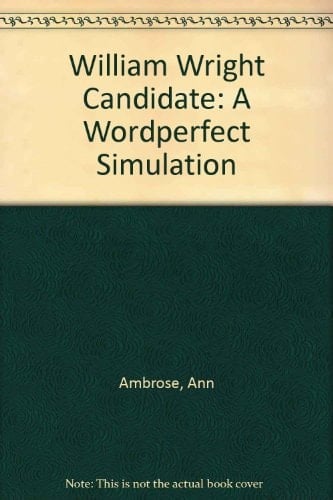 William Wright, Candidate A Wordperfect Simulation